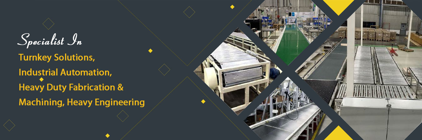 Automation Systems, Industrial Automation: Design, Manufacturing, Installation Of Turnkey Projects, Material Handling Equipment’S, Spms, Workstations, Conveyors, Belt Conveyors, Bucket Conveyors, Slat Conveyors, Stop & Go Conveyors, Roller Bed Conveyors, Gravity Roller Conveyor, Wire Mesh Conveyors
